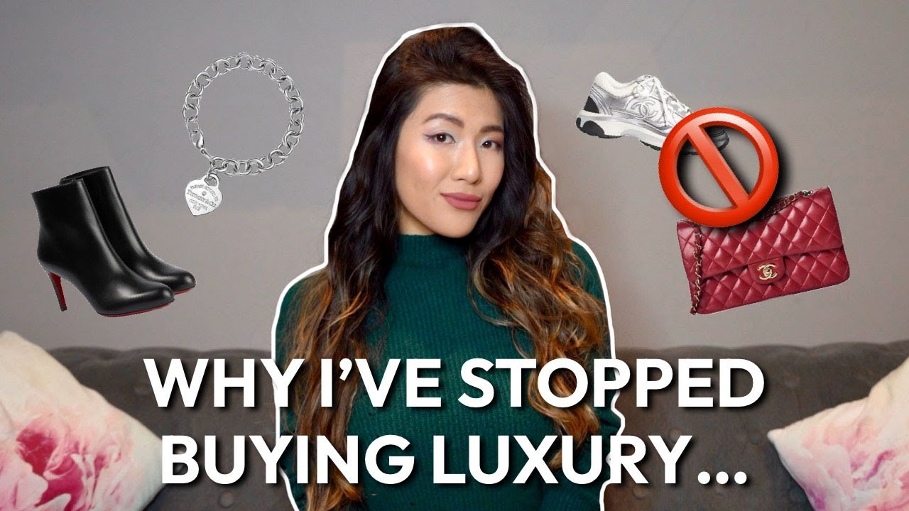 WHY I'VE STOPPED BUYING LUXURY RECENTLY...