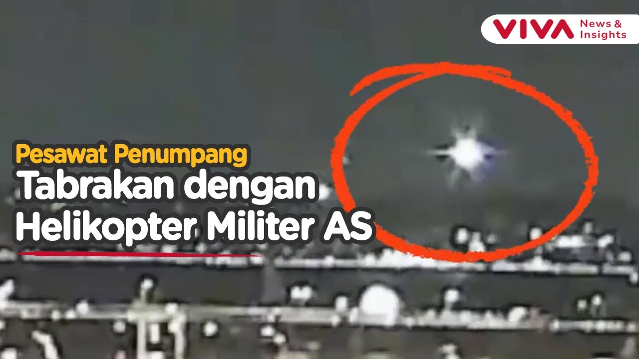 DUAR! Detik-detik Pesawat Penumpang AS Tabrakan dengan Black Hawk