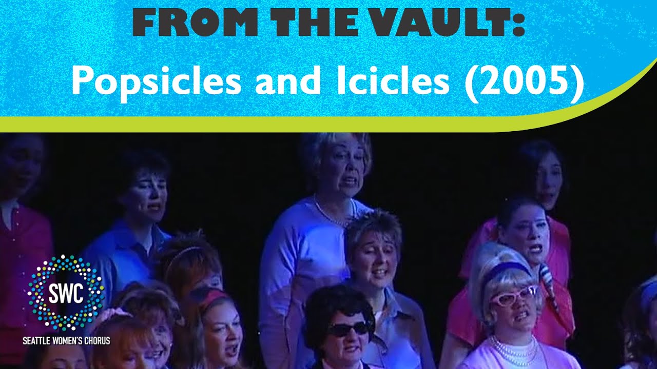 Popsicles and Icicles (2005) | Seattle Women's Chorus