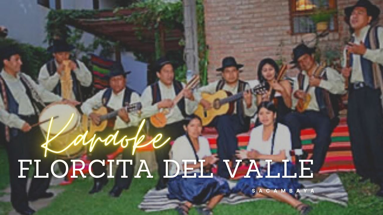 Florcita del valle - Sacambaya | KARAOKE🎼🎵🎙❤