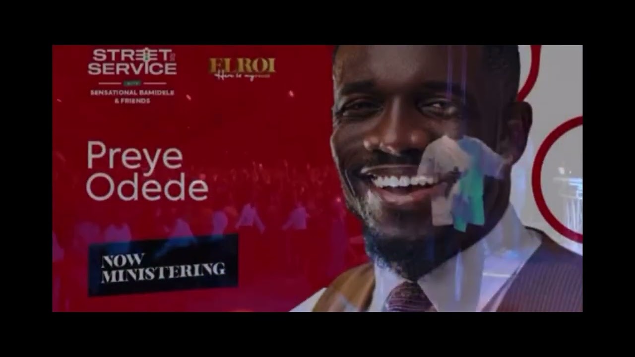 PREYE ODEDE @ Street Service with Sensational Bamidele 