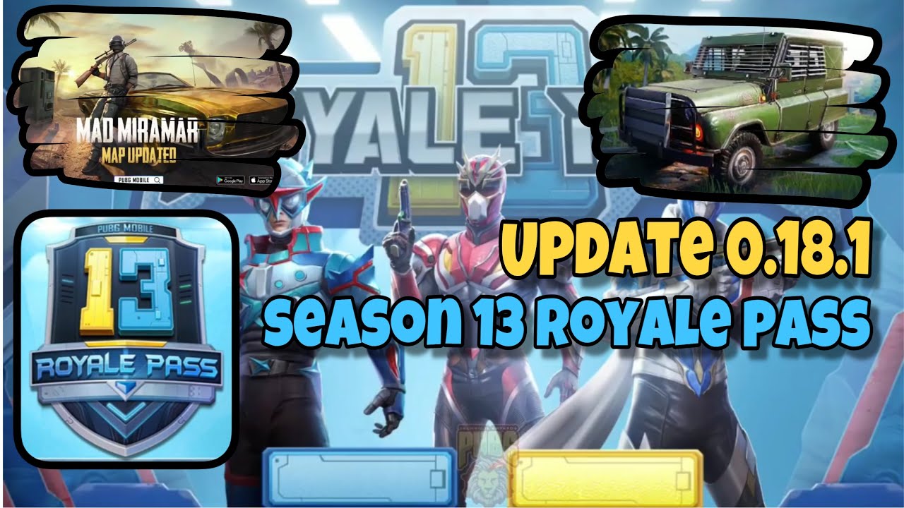Pubg Mobile - Season 13 Royale pass | Update 0.18.1