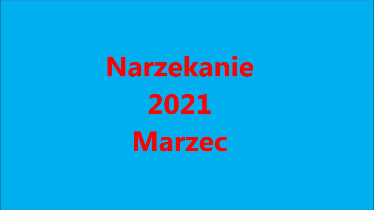 Narzekanie 2021 Marzec