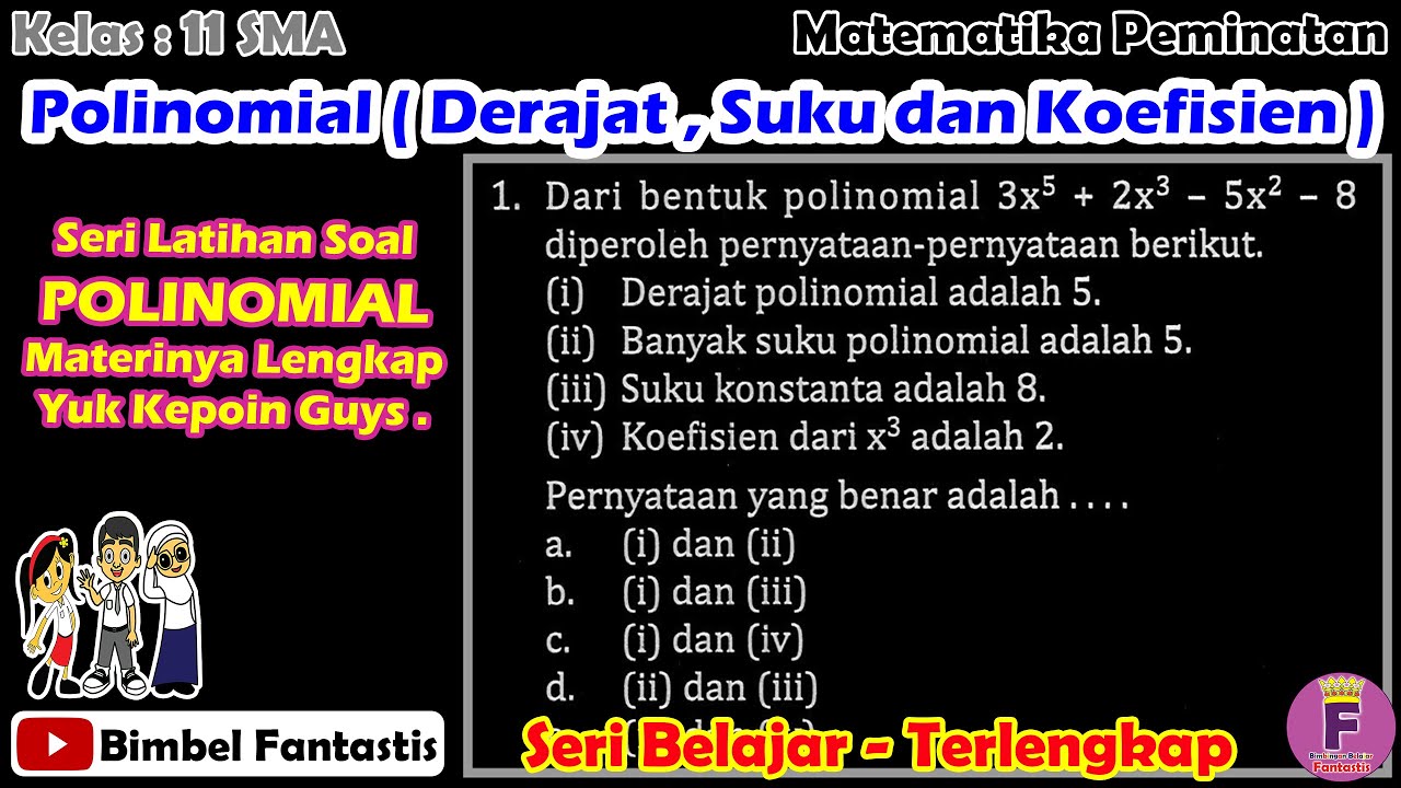 Polinomial ( Derajat , Suku dan Koefisien ) || Seri Belajar || No 1 || 2022/K11/S2/MP/B1/UK1 || MtkP