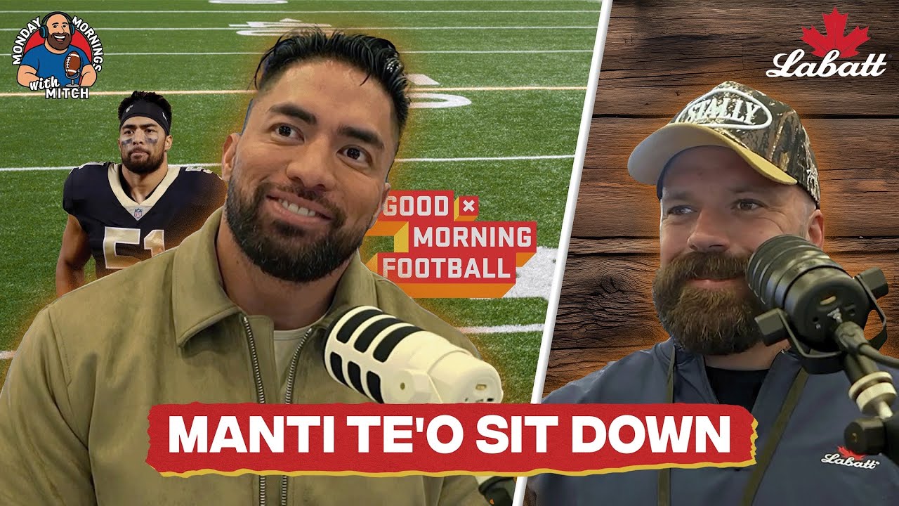 Manti Te’o on Good Morning Football, Faith, Family and Finding His Flow