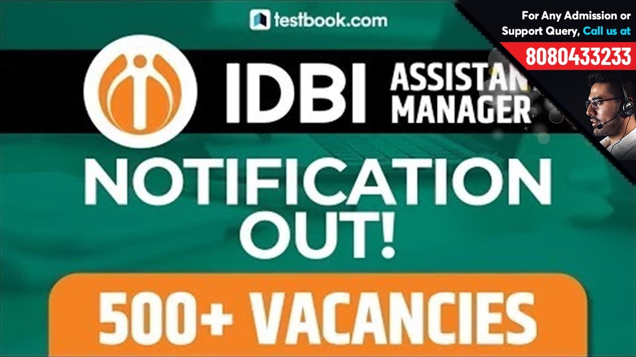 IDBI Assistant Manager Notification 2019 Out | 500+ Vacancies | IDBI Bank 2019 Recruitment