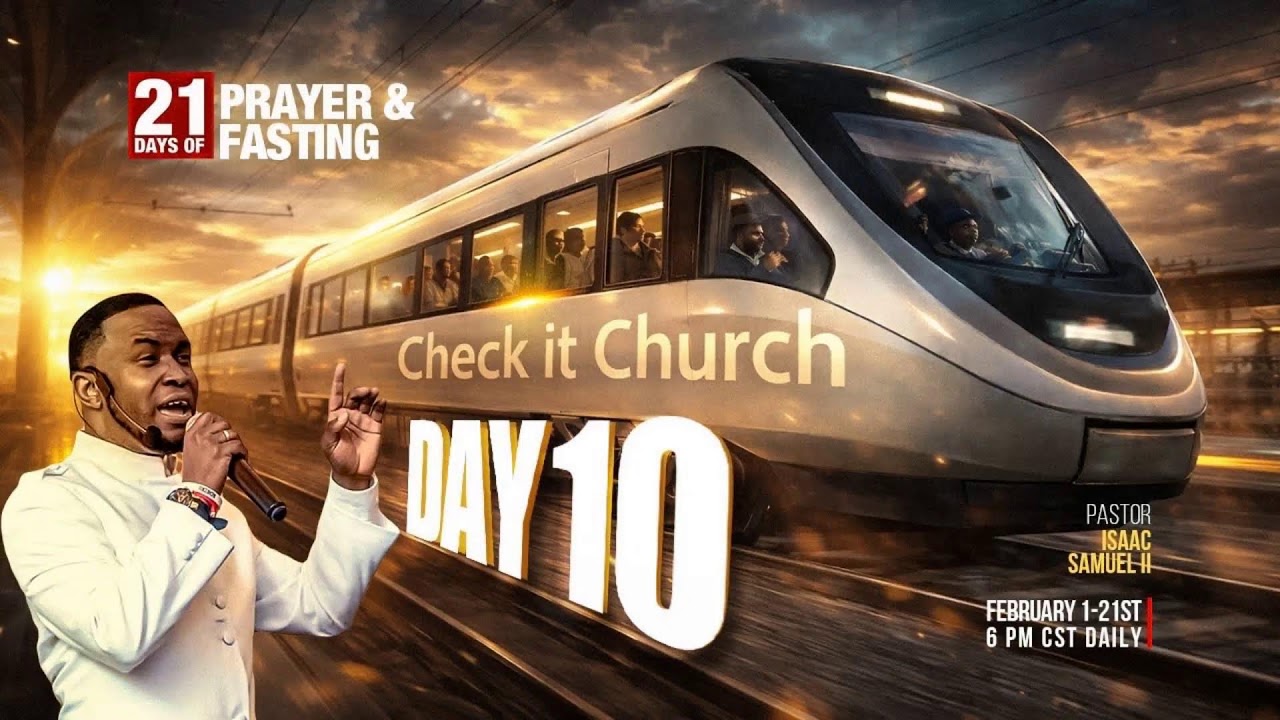 Day 10| 21 Days of Prayer & Fasting | Pastor Isaac Samuel II