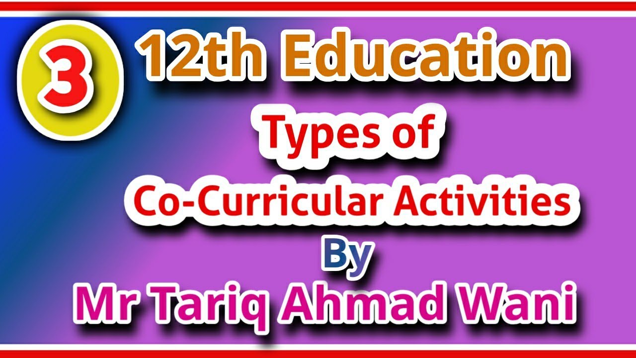 03- Types of Co-Curricular Activities