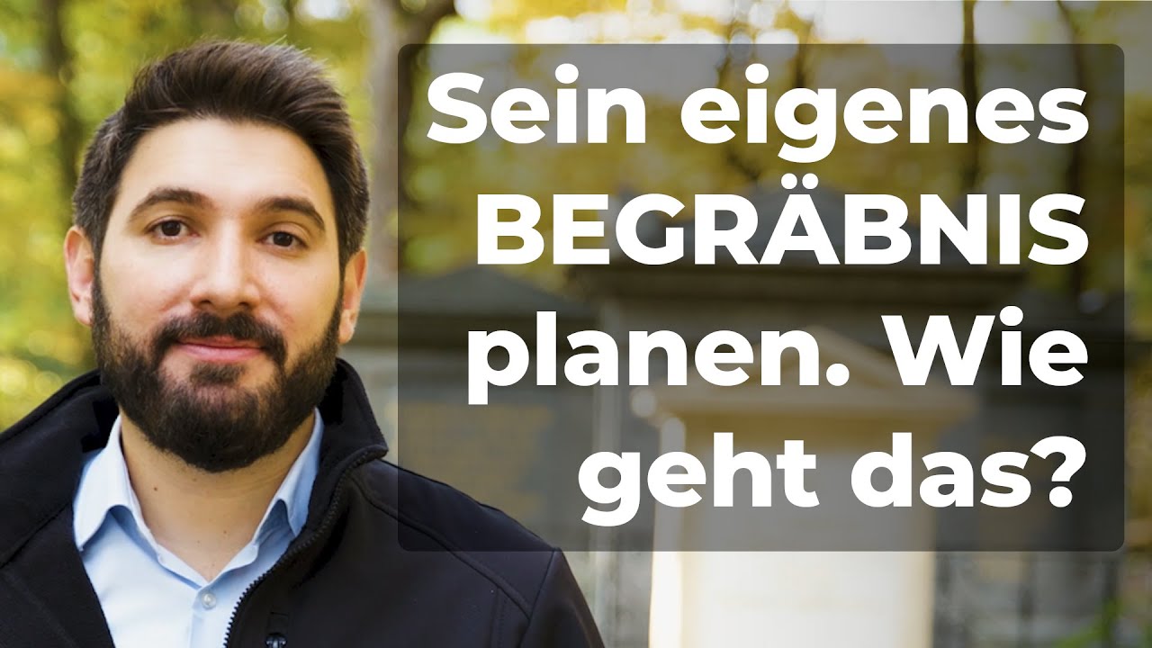 Sein eigenes Begräbnis planen - Wie geht das?