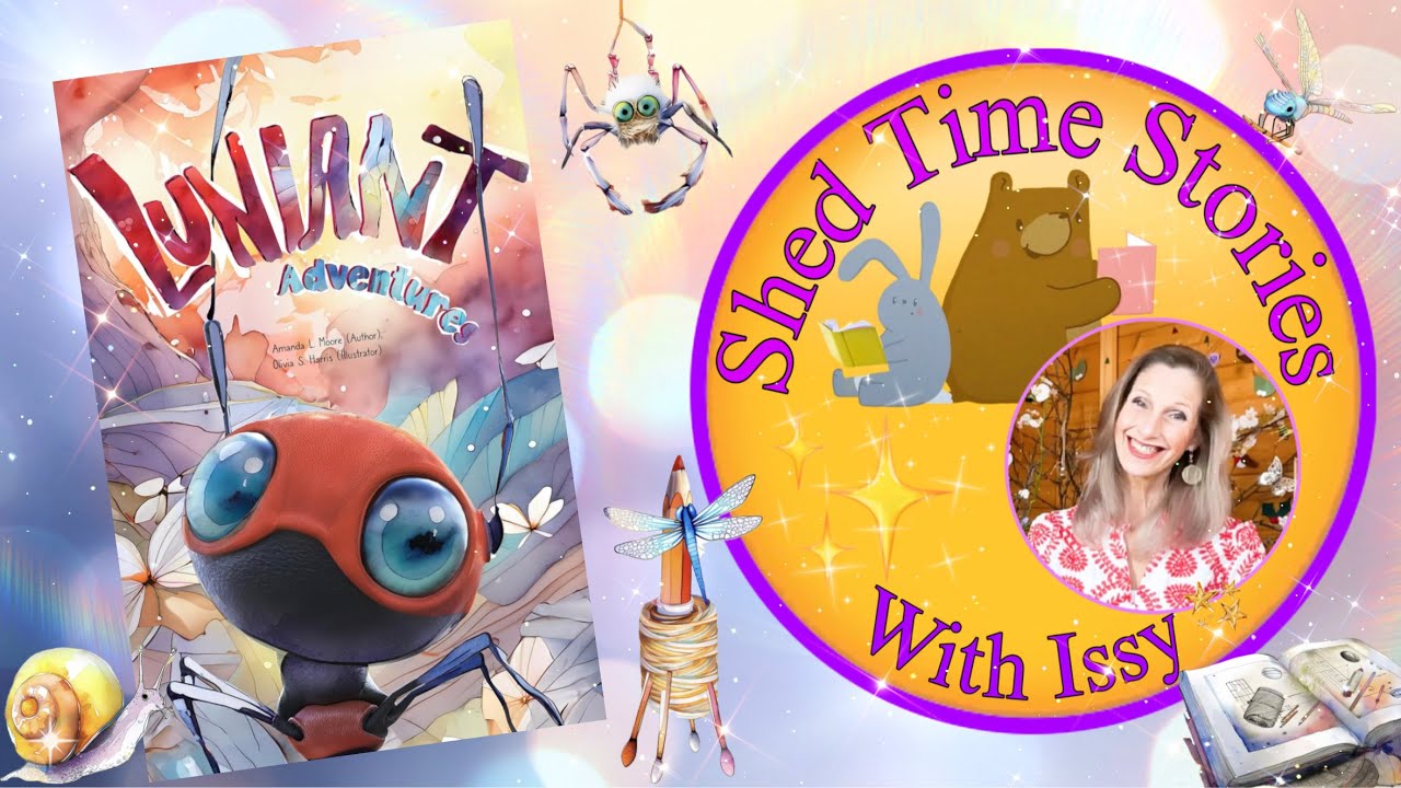 Luniant Adventures | Shed Time Stories With Issy