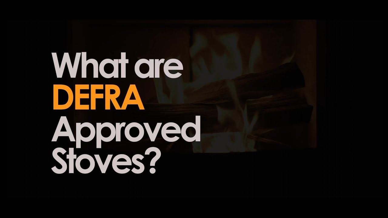 What are DEFRA approved stoves? | Stove Supermarket