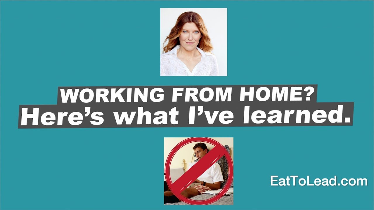 Working from Home? Here's What I've Learned | Luci Gabel and Leadership Lifestyle