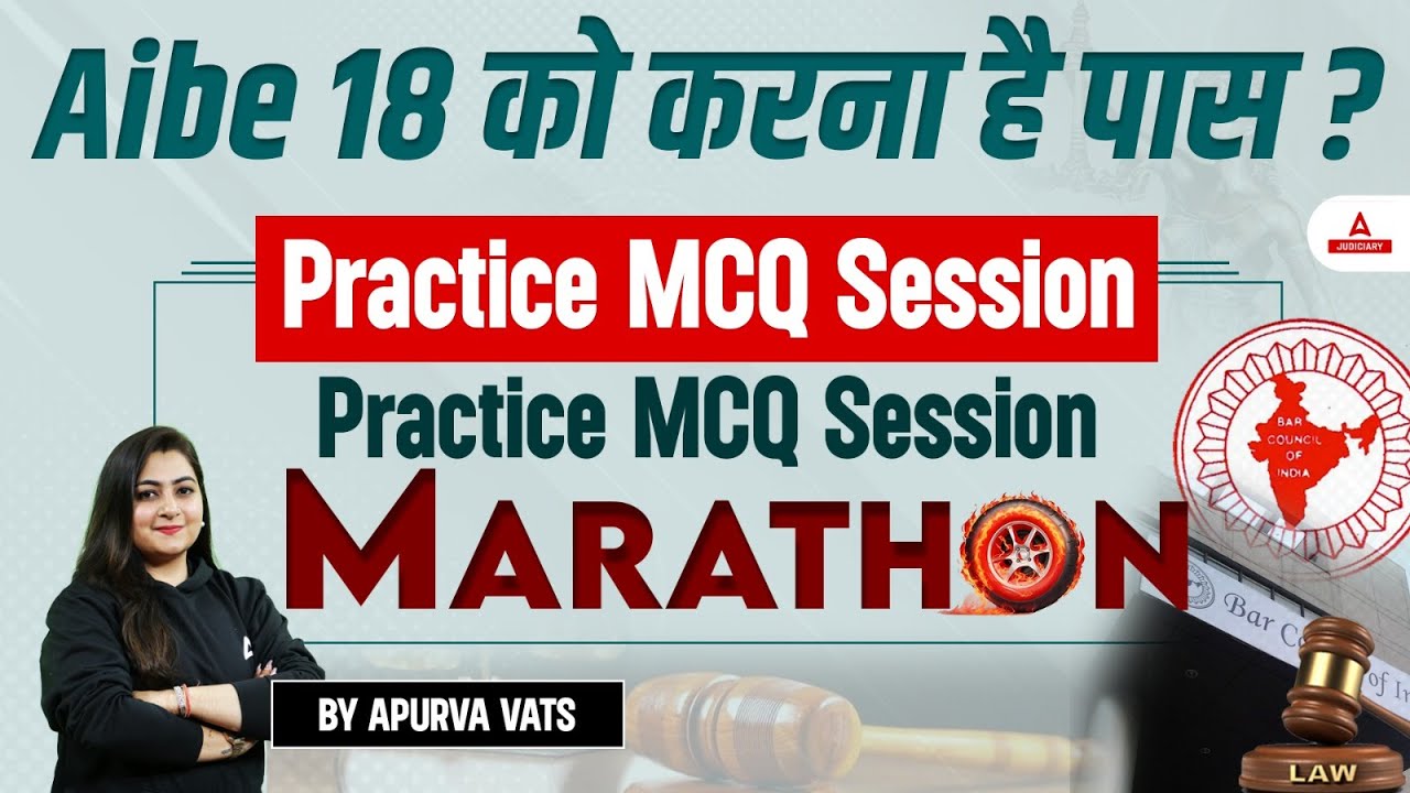 PYQs- AIBE 18 Exam 2023 | 𝐌𝐀𝐑𝐀𝐓𝐇𝐎𝐍 𝐂𝐋𝐀𝐒𝐒 | AIBE XVIII Most Important Questions | By Apurva Vats