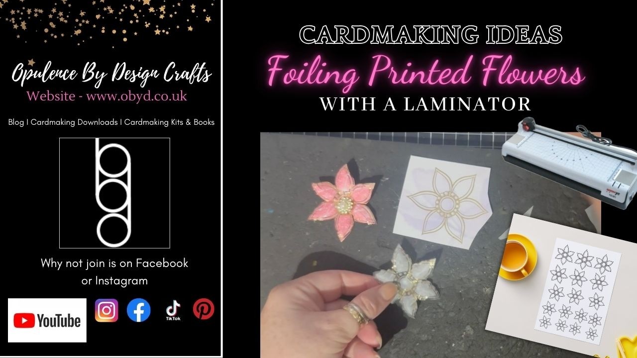 How to Foil Printed Flowers With A Laminator - see below for details list #foiling #laminator #minc