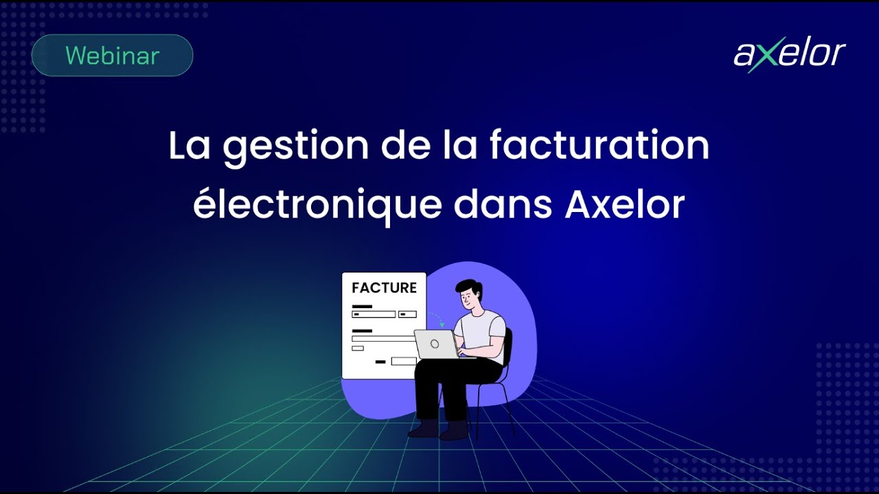 [FR - Вебинар] Управление электронными счетами-фактурами в Axelor