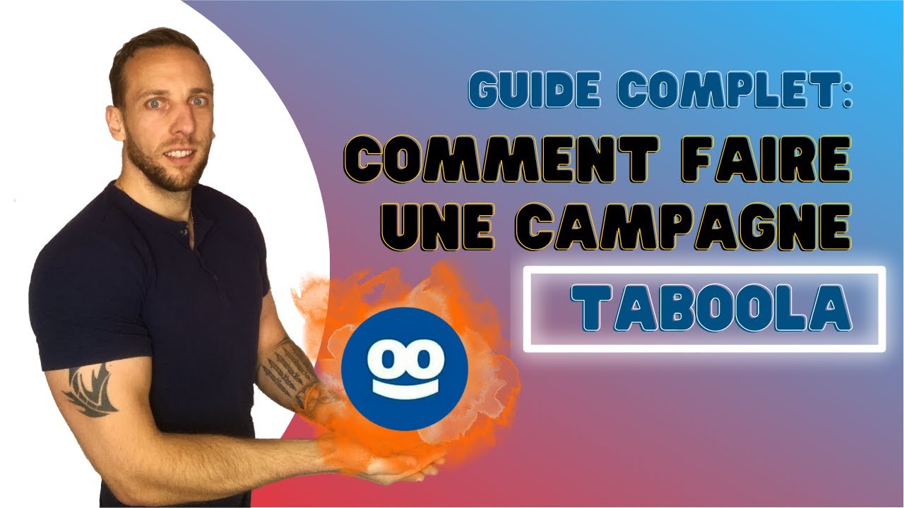 Comment faire une pub sur Taboola en 2022