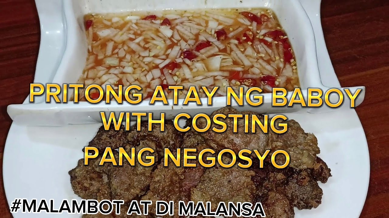 PAANO MAGLUTO NG PRITONG ATAY NG BABOY PANGNEGOSYO  W/COSTING #pangkabuhayan#atejotv #ihawihaw