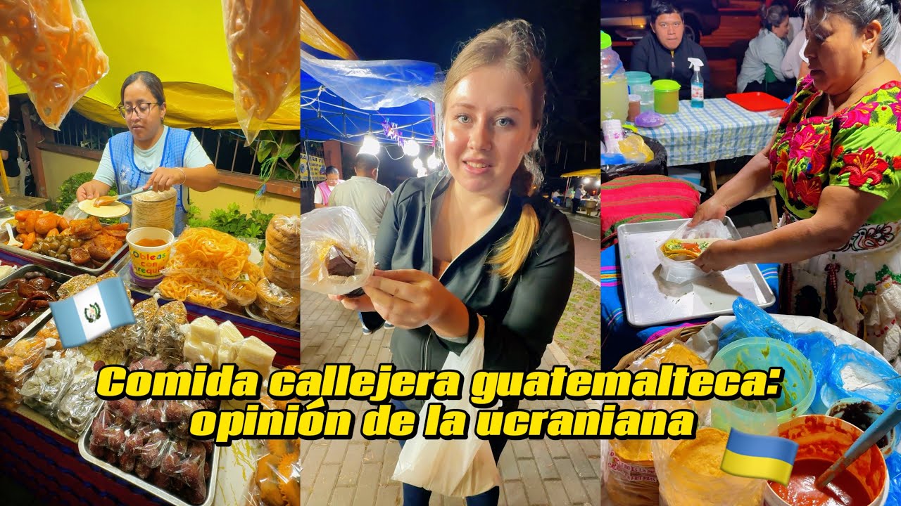 Ucraniana🇺🇦 pasea por la Guatemala nocturna🇬🇹 y prueba comida callejera🫔🍡🌽🌮🍵