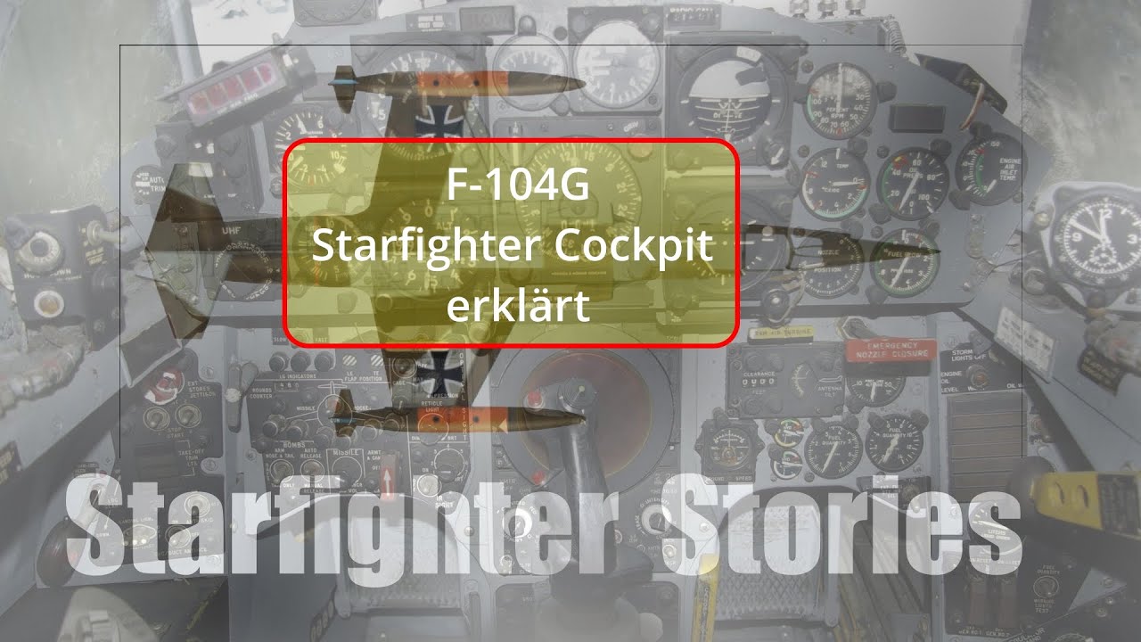 F-104G Starfighter Cockpit erklärt