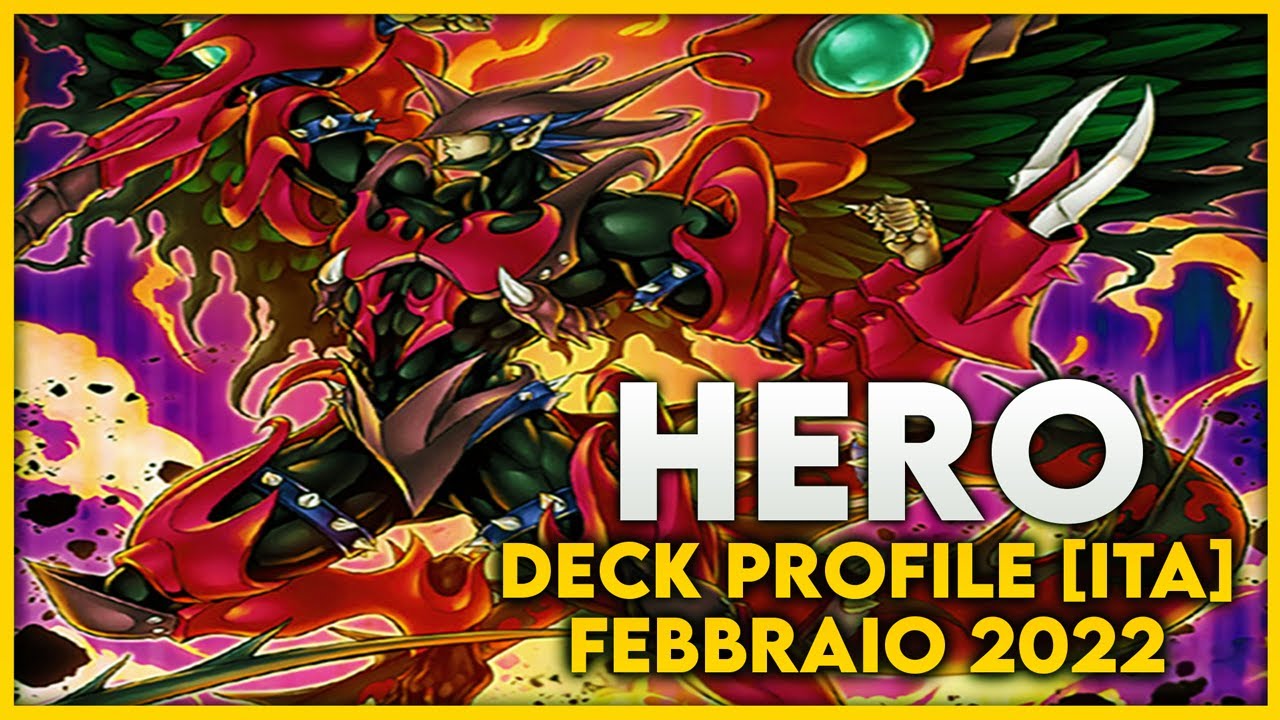 HERO - Deck Profile [ITA] Febbraio 2022 ft. Fedebix