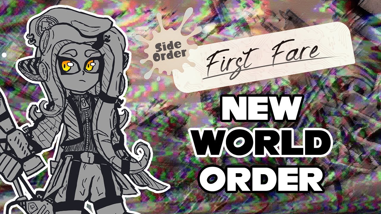 Splatoon: First Fare - NEW WORLD ORDER