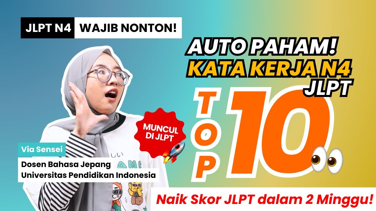 Gak Perlu Ribet! 🙅‍♂️ Fokus pada 10 Kata Kerja N4 INI Demi Nilai Maksimal! 💯