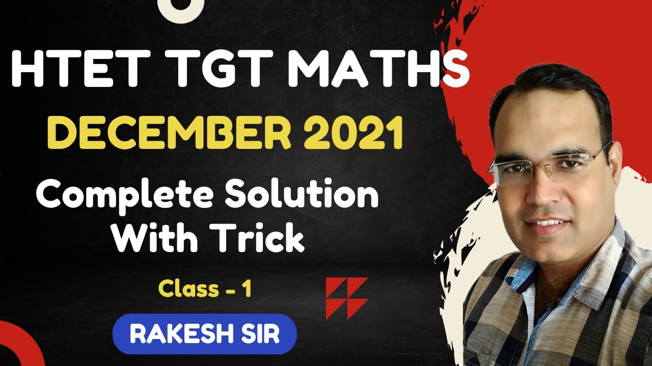 HTET TGT MATH || Previous Year Paper 2021 (Class - 1) || By Rakesh Sir