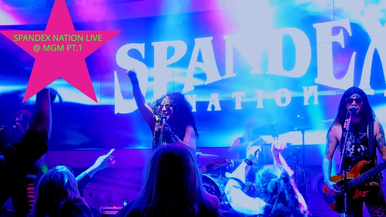 80'S METAL TRIBUTE SPANDEX NATION LIVE @ MGM PT 1