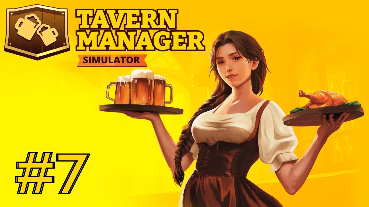 Tavern Manager Simulator Episode 7 ( No Commentary Gameplay )