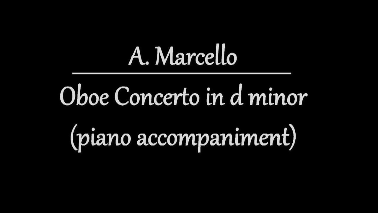 Marcello Oboe Concerto in d minor (piano accompaniment) 1st, 2nd movement / 마르첼로 오보에협주곡 피아노반주