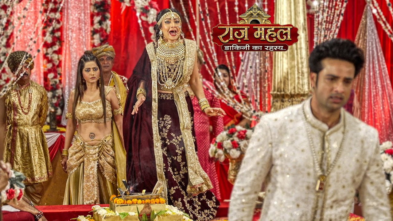 Raaz Mahal | आखिर Adhiraj किस बात पर Shadi के मंडप से उठकर चला गया | On Location