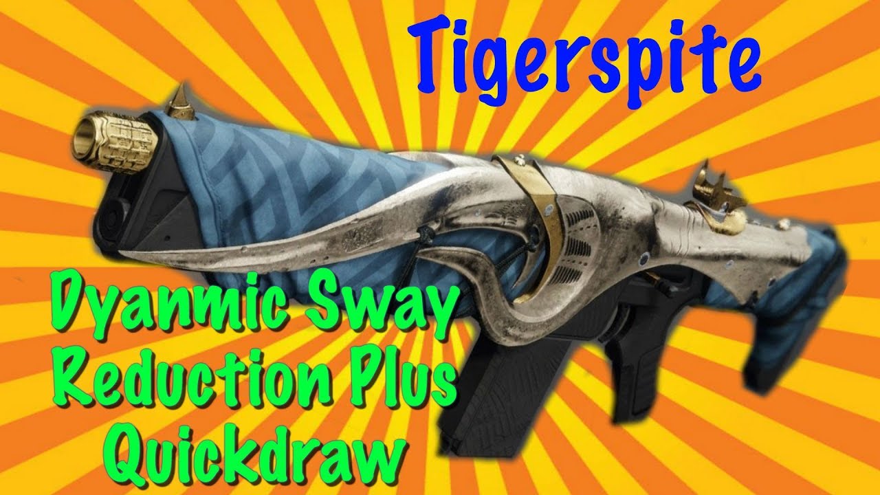 D2 Forsaken | Tigerspite | Dynamic Sway Reduction Plus Quickdraw!