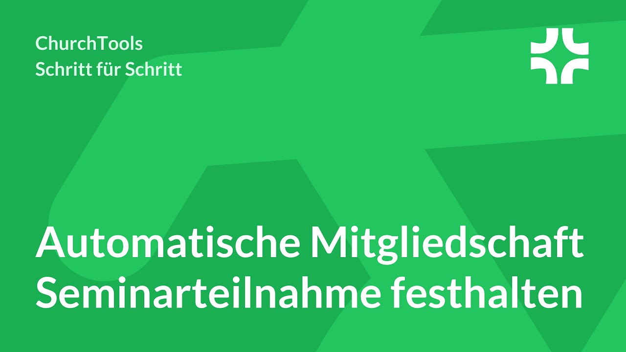 Seminarteilnahme festhalten mittels automatischer Mitgliedschaften