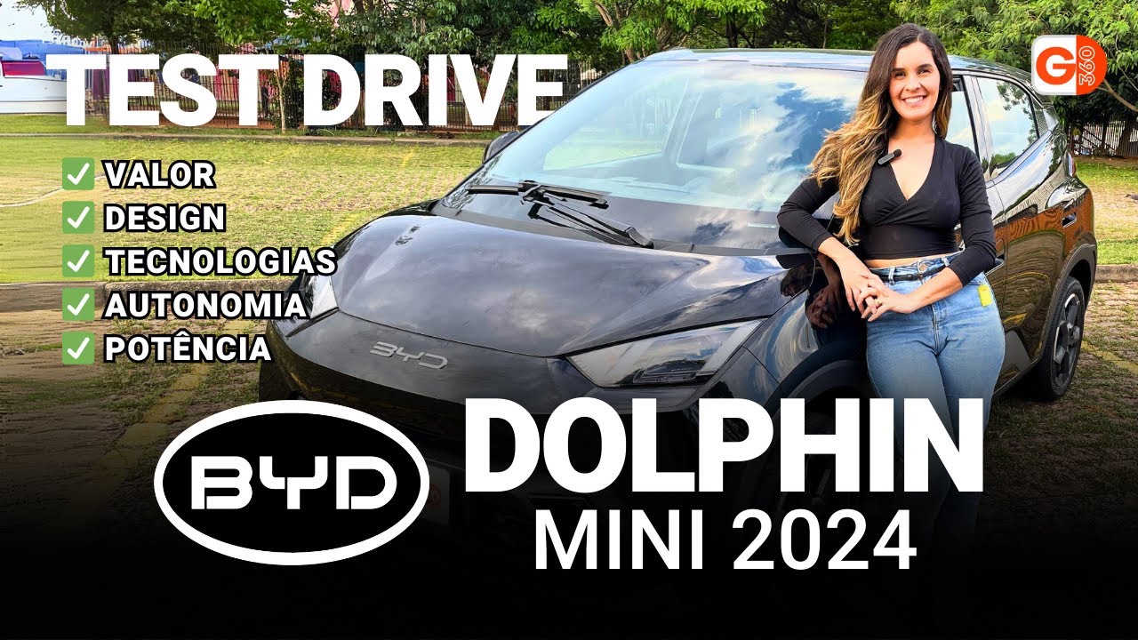 TEST DRIVE BYD DOLPHIN MINI 2024: AVALIAÇÃO COMPLETA DO COMPACTO ELÉTRICO