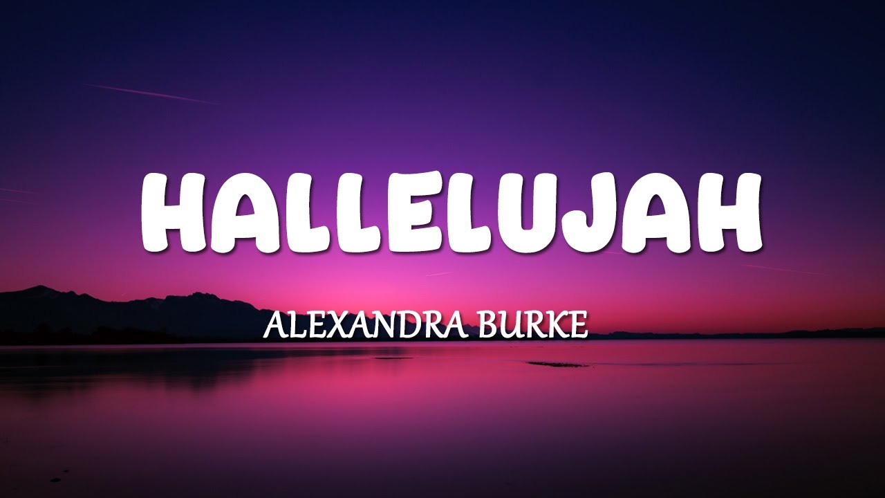 Alexandra Burke - Hallelujah (Lyrics)