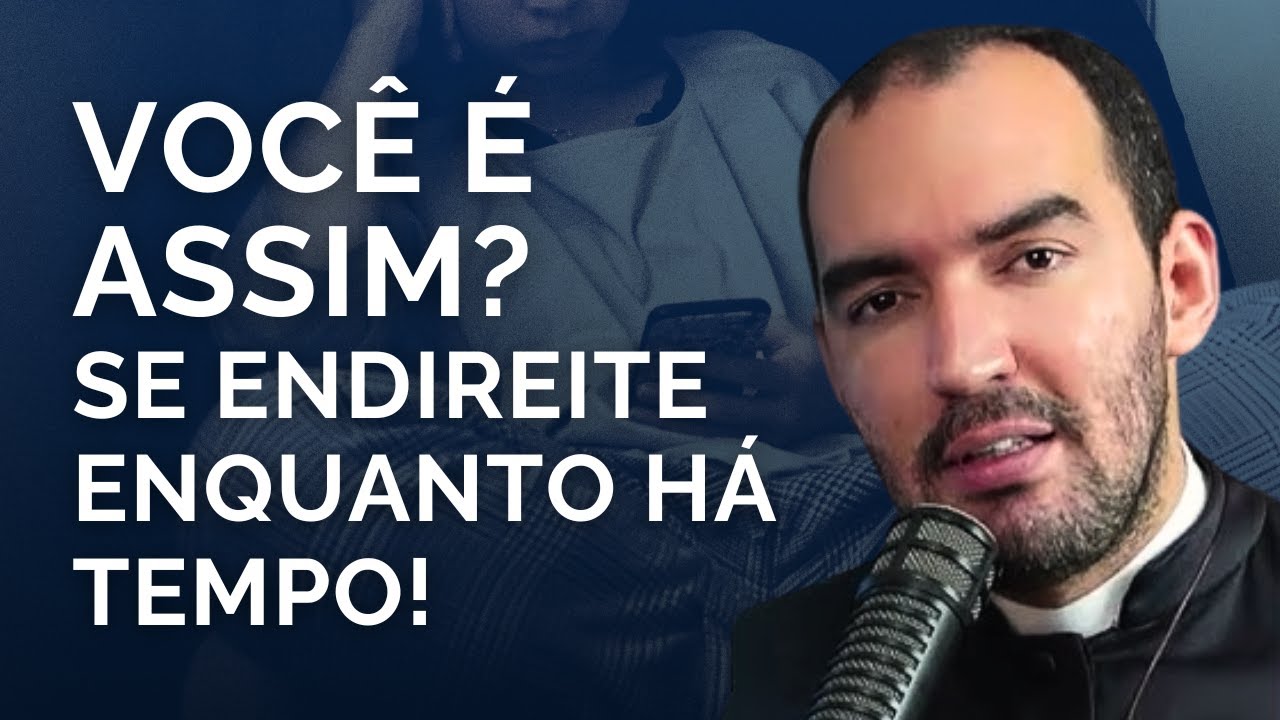 MUDE ENQUANTO AINDA HÁ TEMPO | Pe. Gabriel Vila Verde