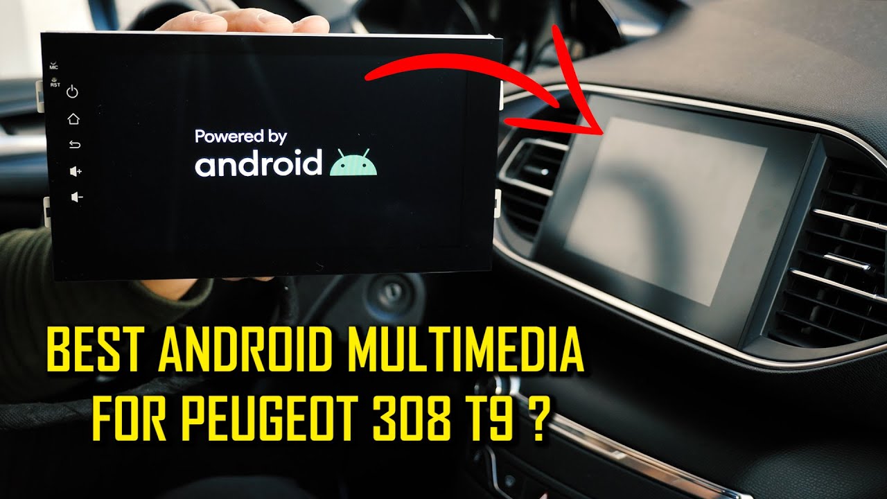 8 INCH ANDROID MULTIMEDIA FOR PEUGEOT 308 T9 - ORIGINAL LIKE - Carplay Android Auto Topway TS10 TS18