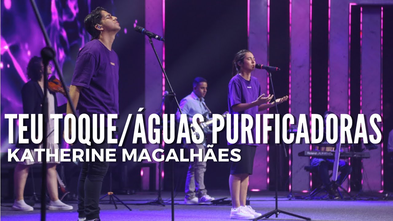 TEU TOQUE/ÁGUAS PURIFICADORAS | Katherine Magalhães