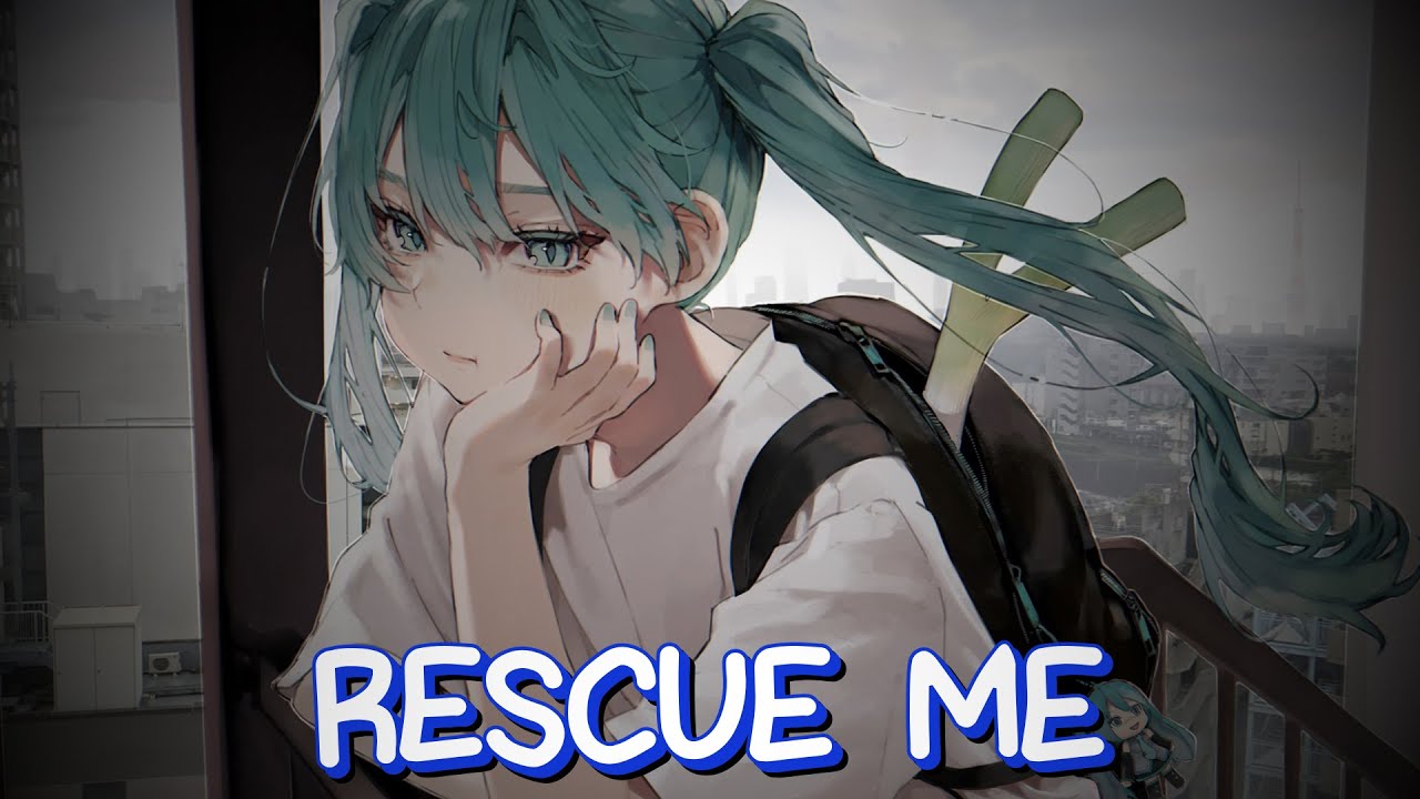 [Nightcore] - Rescue Me ~ The 27s (Lyrics)