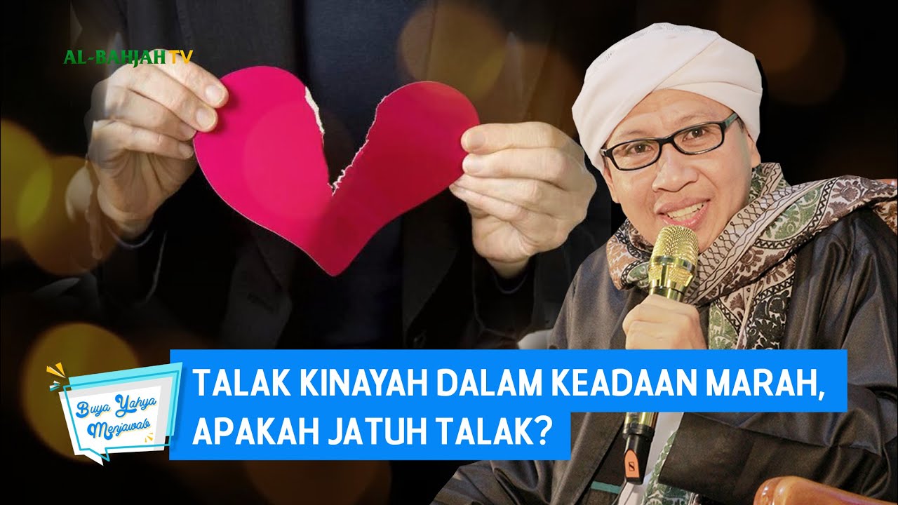 Talak Kinayah Dalam Keadaan Marah, Apakah Jatuh Talak? | Buya Yahya Menjawab