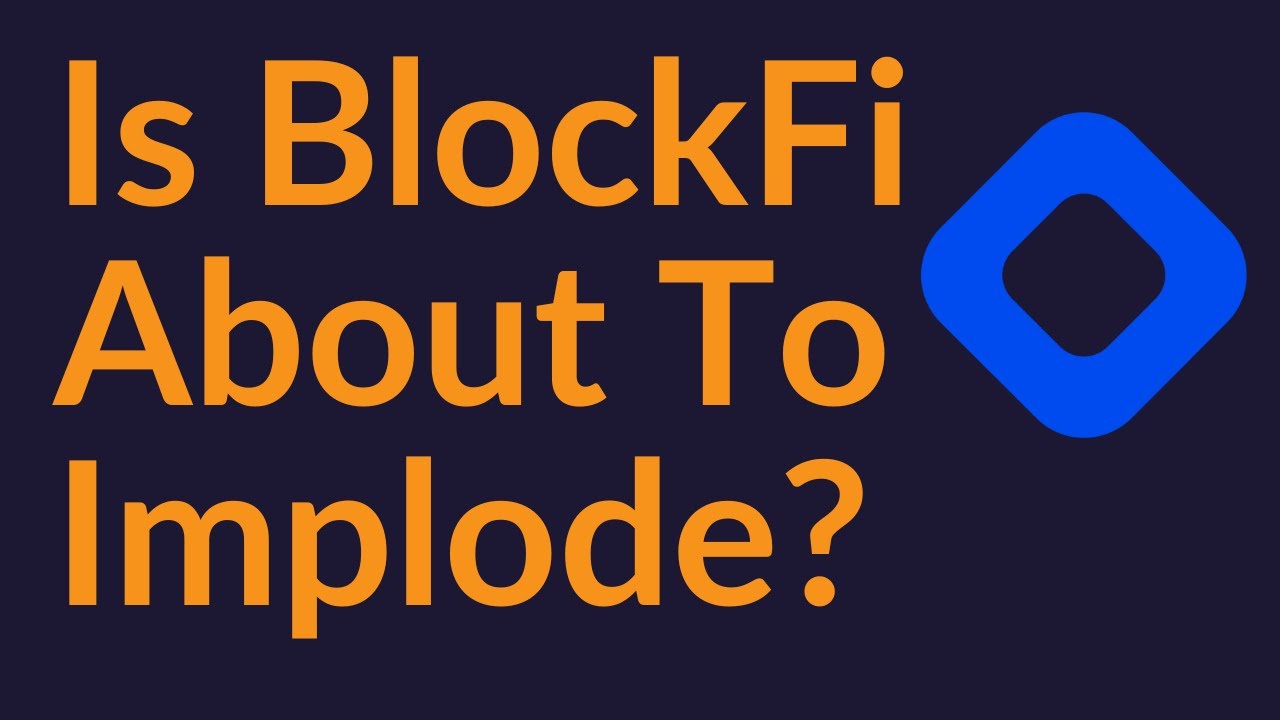 Is BlockFi About To Implode?