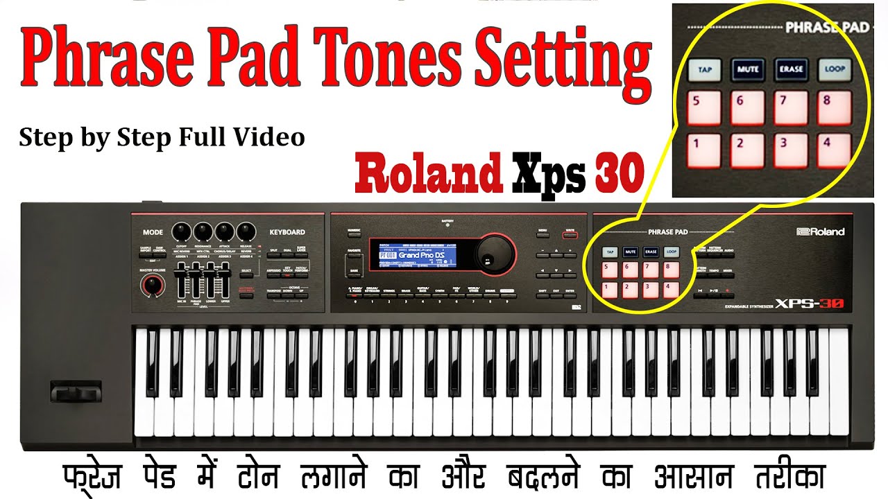 Roland XPS-30 Phrase PAD Tones Save & Using Full Process | Please Use 🎧