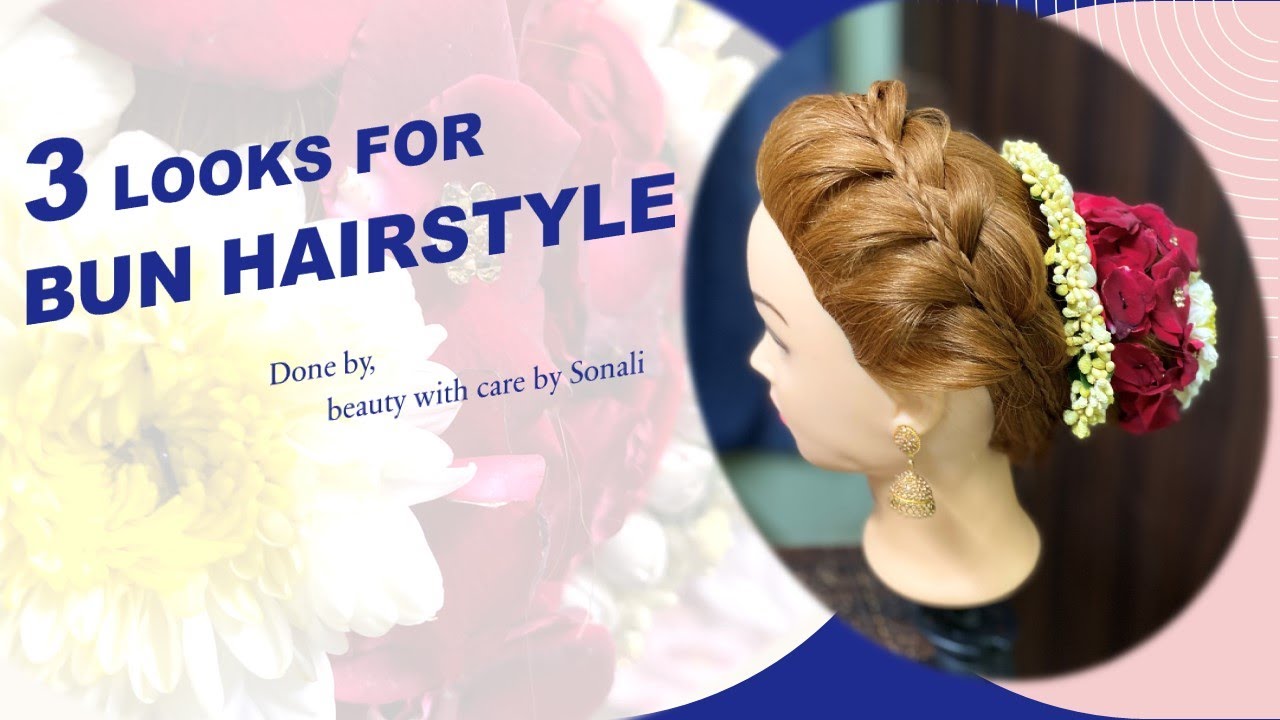 3 Looks for Bun Hairstyle with flowers | Hairstyle for Lehenga / Reception @beautywithcarebySonali