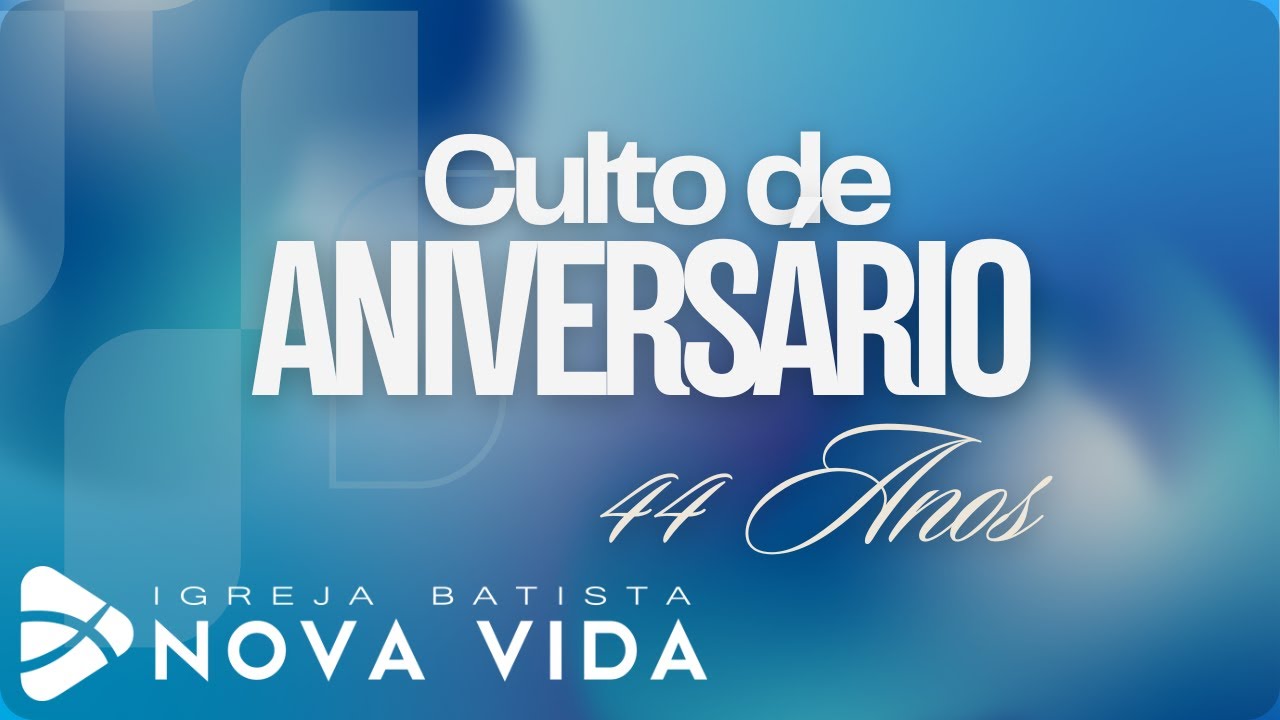 CULTO DE ANIVERSARIO IBANOV 44 ANOS - 22/11/2025