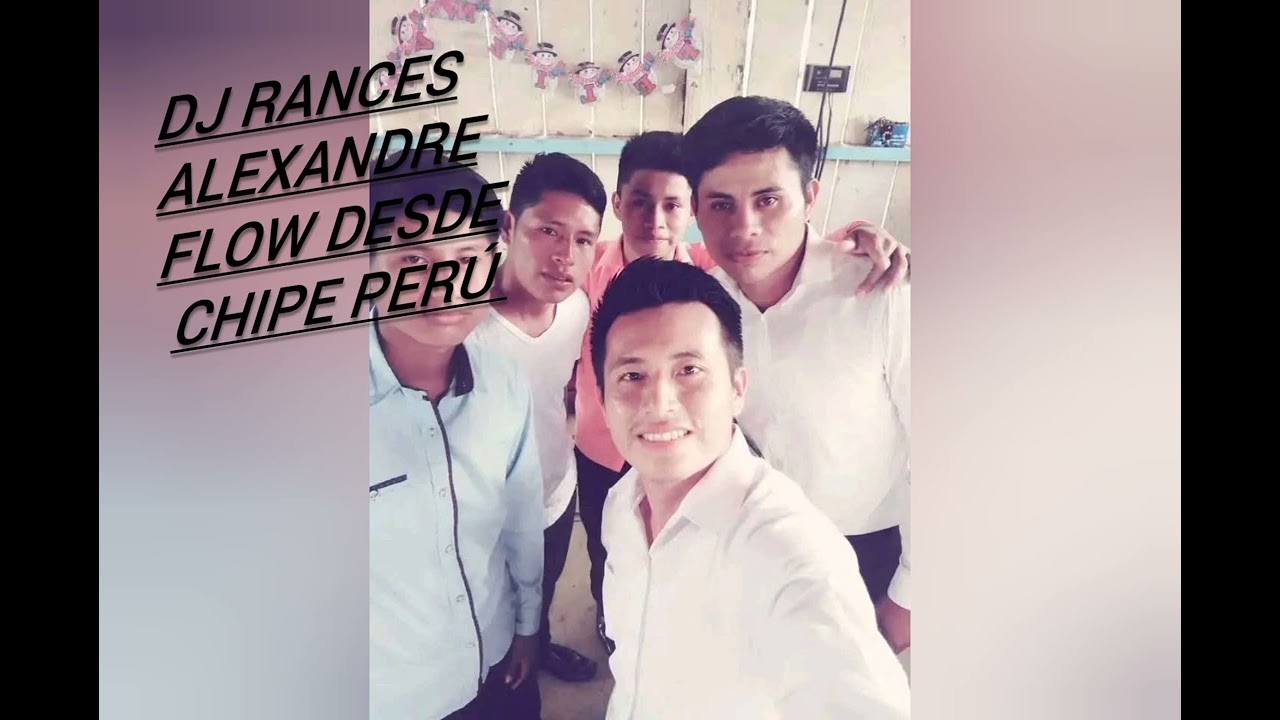 Dj rances Alexander flow desde chipe 