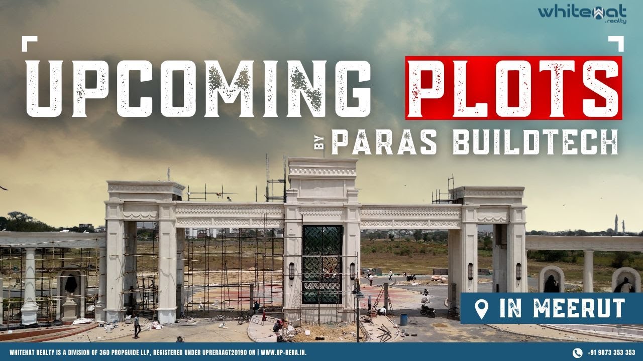 Premium Residential Plots for Sale in Meerut | Paras Buildtech’s New Launch