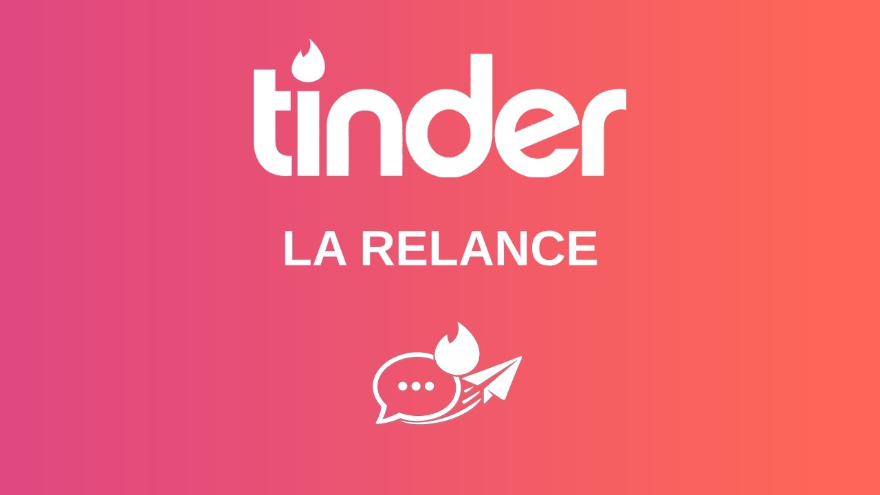 Comment relancer correctement une conversation sur Tinder