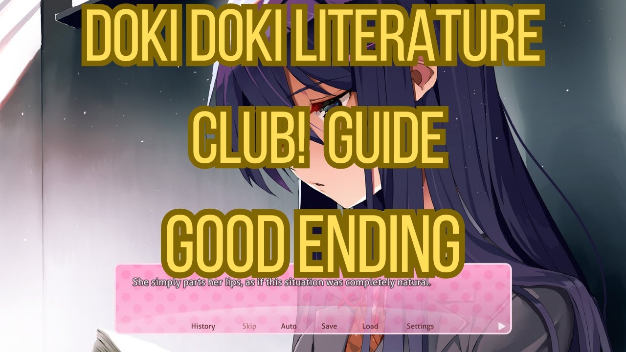 Doki Doki Literature Club! How To Get The Good Ending Guide