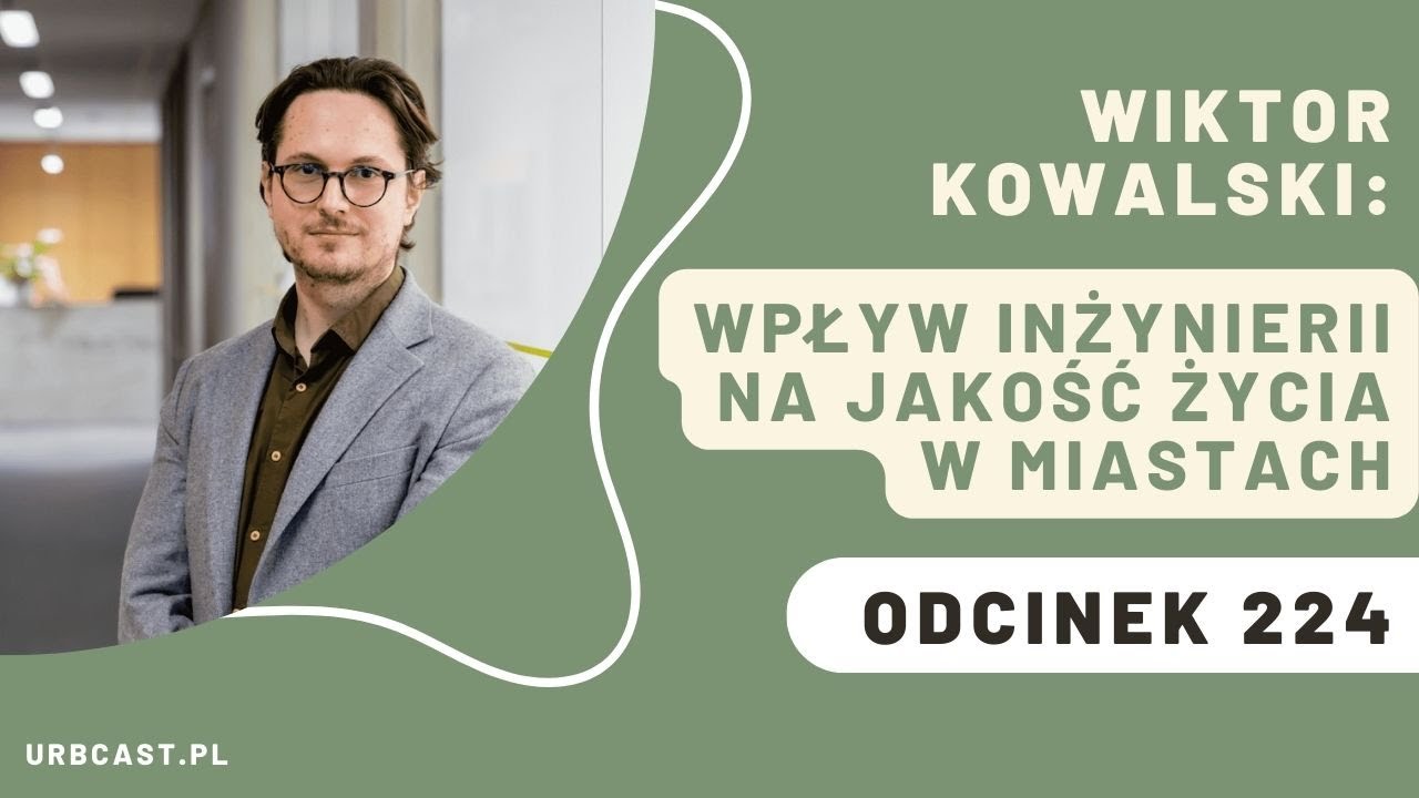 224: Jaka jest rola inżynier&oacute;w w projektach budowlanych? | Wiktor Kowalski - Buro Happold