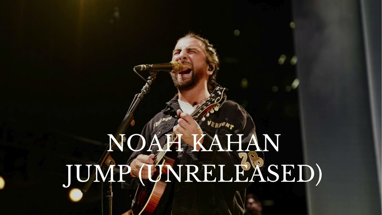 Jump (Unreleased) by Noah Kahan